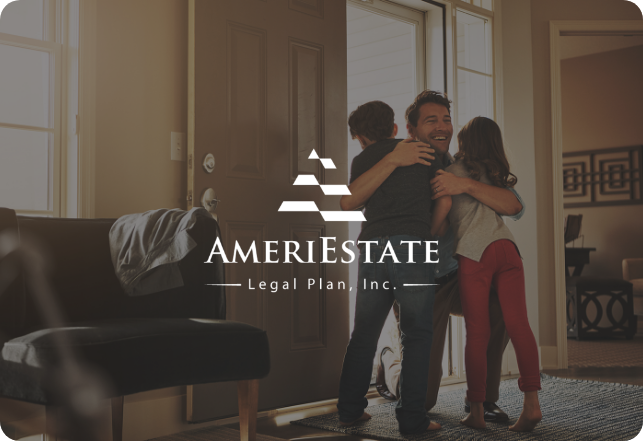 A man happily embraces two children inside a well-lit home. The front door is open, and a chair with a jacket on it is visible. The AmeriEstate Legal Plan, Inc. logo is prominently displayed in the center of the image.